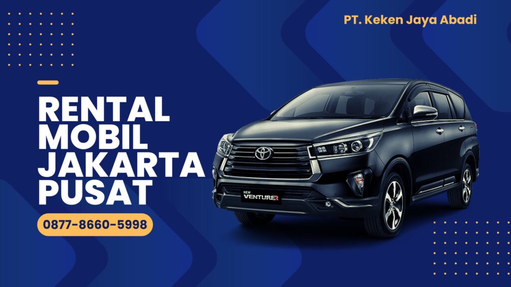 Sewa Rental Mobil Jakarta Pusat